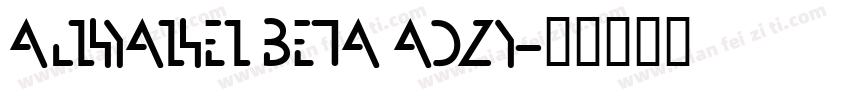 alihyaihei beta adzy字体转换